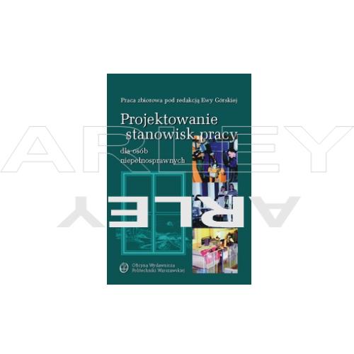 Projektowanie stanowisk pracy dla osób niepełnosprawnych