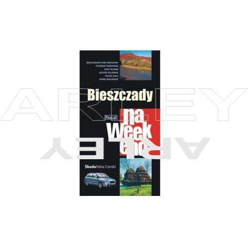 Bieszczady na weekend. Przewodnik