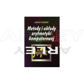 Metody i układy arytmetyki komputerowej