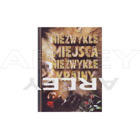 Niezwykłe miejsca niezwykłe krainy